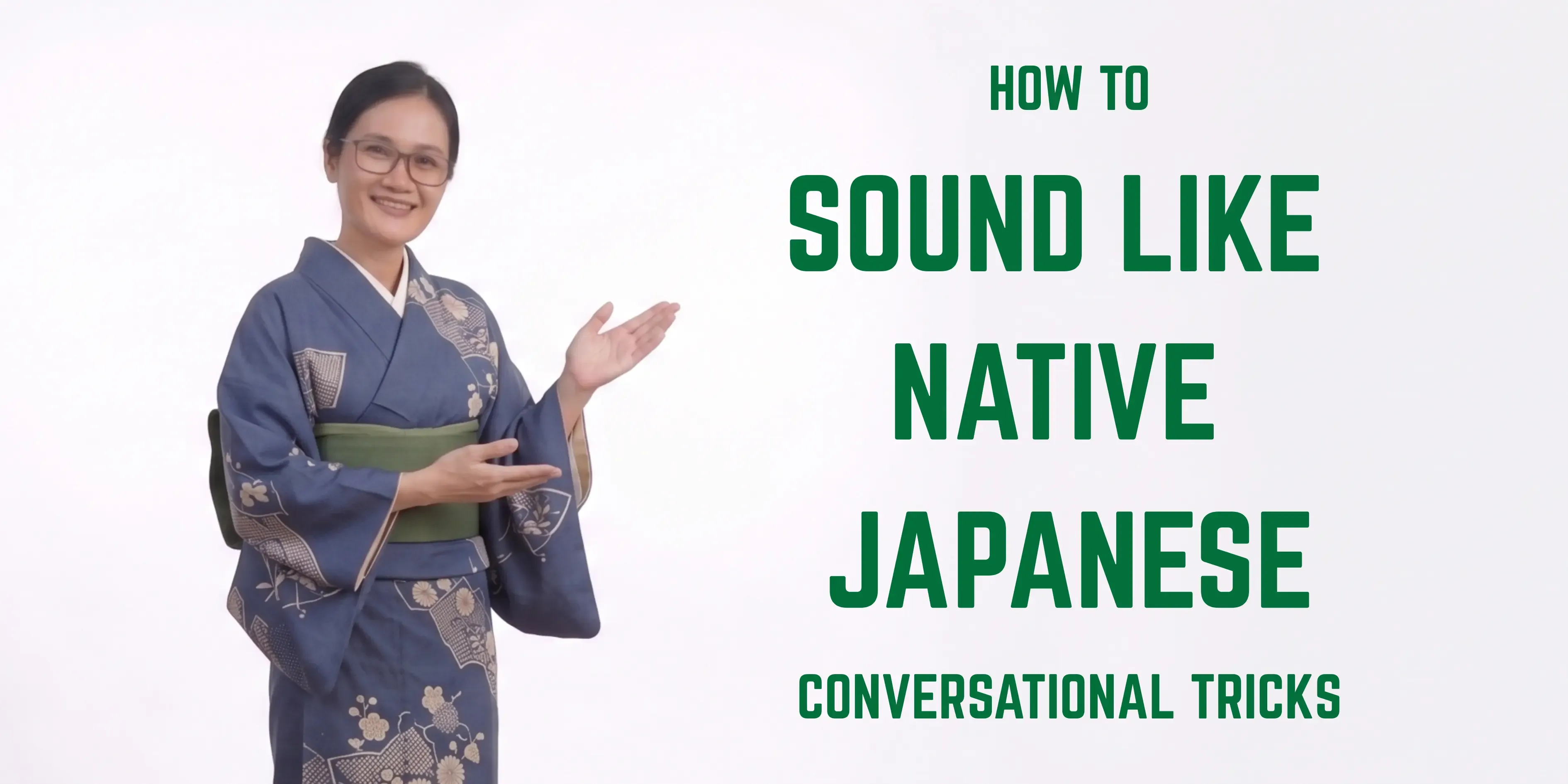 How to Sound Like Native Japanese Without Being Rude: 4 Tricks to Improve Conversational Japanese blog image
